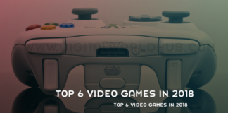 Top 6 Video Games in 2018