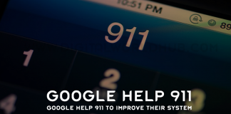 Google Help 911 To Improve Their System