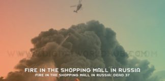 Fire In The Shopping Mall In Russia Dead 37