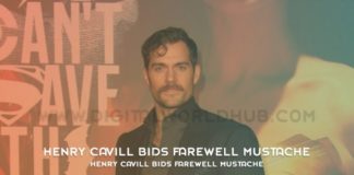 Henry Cavill Bids Farewell Mustache