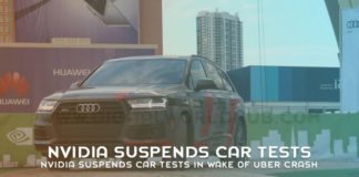 Nvidia Suspends Car Tests In Wake Of Uber Crash