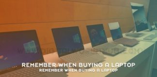 Remember When Buying A Laptop
