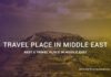 Best-5-Travel-Place-In-Middle-East