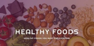 Healthy Foods You Must Eat Everyday